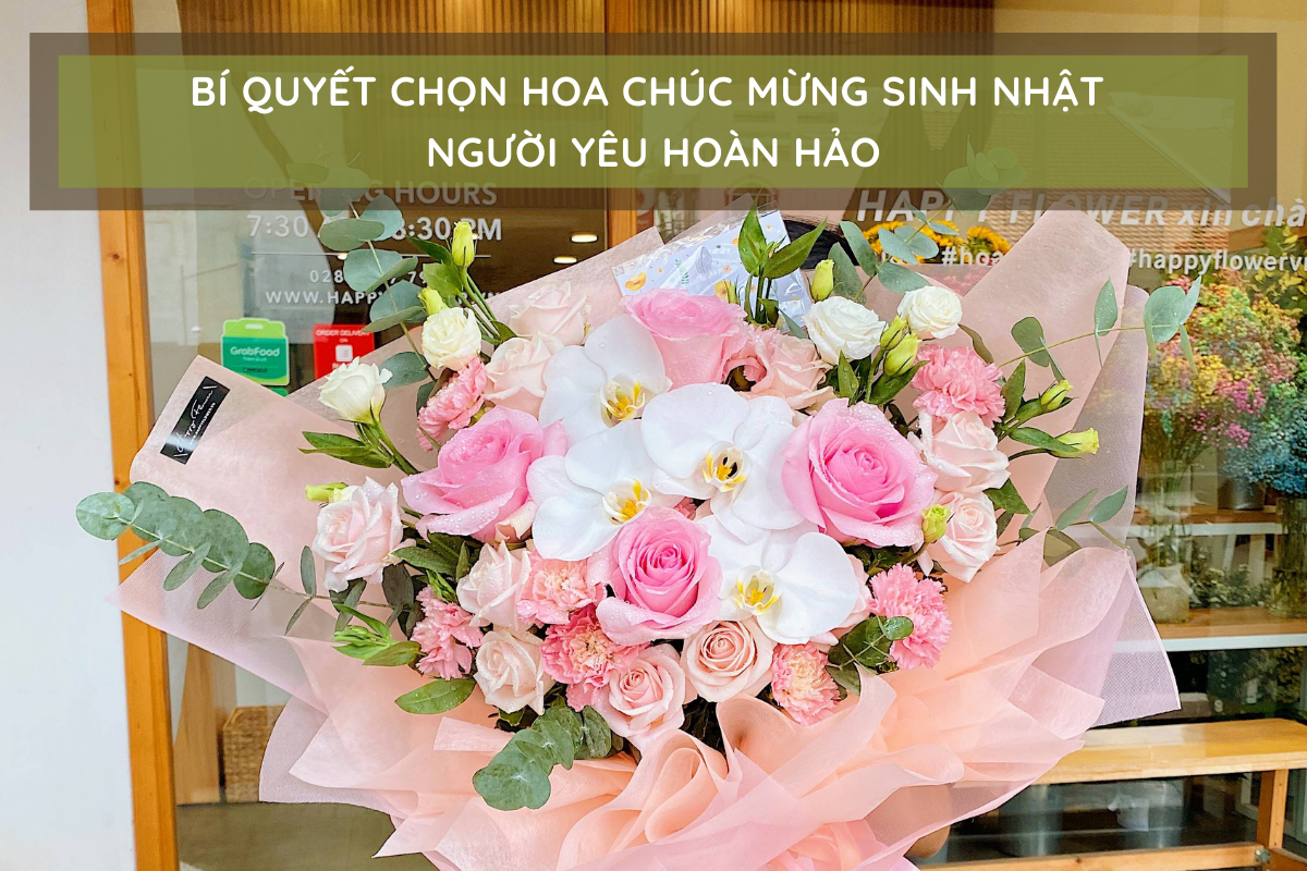 Bí quyết chọn hoa chúc mừng sinh nhật người yêu ý nghĩa | Flowerfarm.vn ...